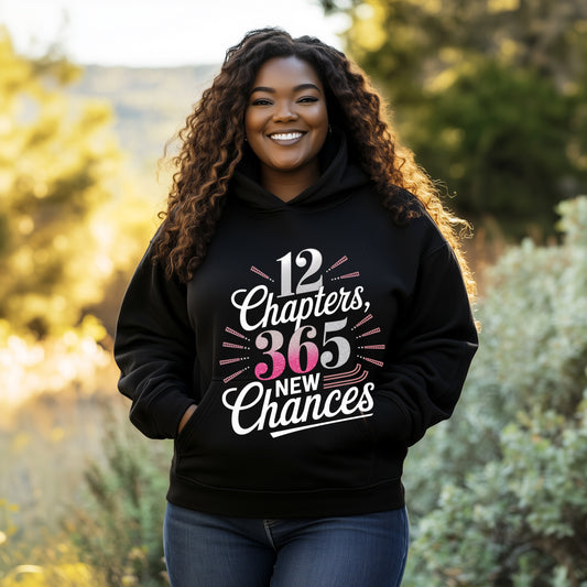 12 Chapters, 365 New Chances Hoodie