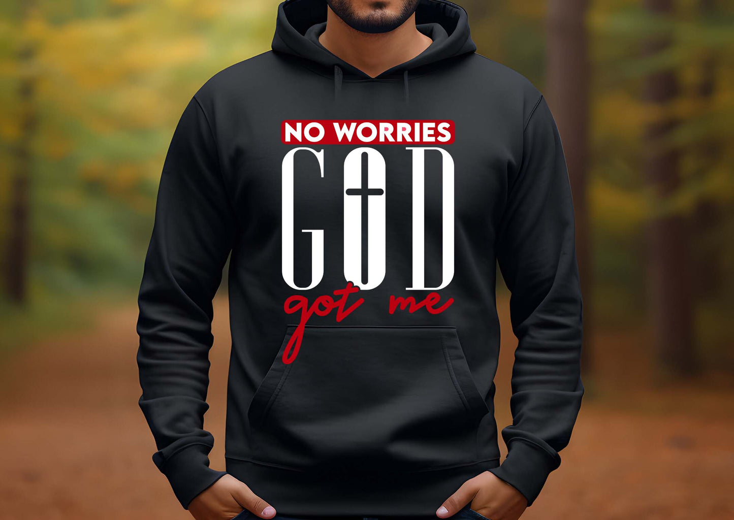 No Worries, God Got Me Hoodie